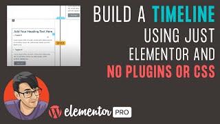 Build a Timeline using just Elementor and no Plugins or CSS