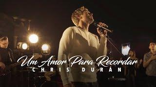 Chris Durán - Um Amor Para Recordar