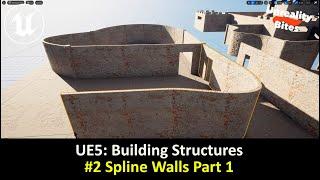 UE5: Building Structures - #2 Spline Walls Part 1