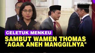 Celetukan Sri Mulyani Soal Thomas Djiwandono, Blak blakan Alasan Gabungnya Ponakan Prabowo