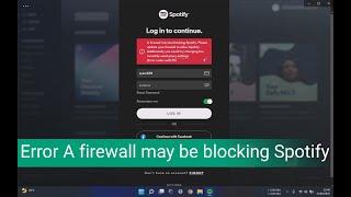 Cara Mengatasi a firewall may be blocking spotify