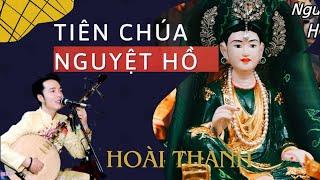 Chúa Nguyệt Hồ - Dâng văn Hoài Thanh