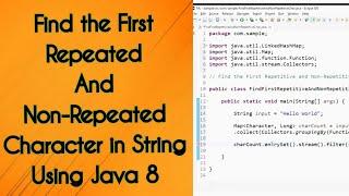 Find First Repeated and Non Repeated Character in a String Using Java8