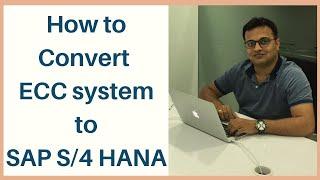 How to convert ECC system to SAP S/4 HANA (System Conversion)