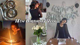 BIRTHDAY VLOG  | Turning 18 ️