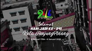 TAYANGAN KHUSUS - SELAMAT HARI JADI KE-241 KOTA TANJUNG PINANG