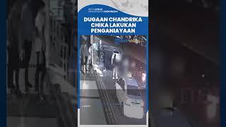 Rekaman CCTV Detik-detik Chandrika Chika Diduga Lakukan Penganiayaan Beredar di Media Sosial