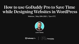 How to use GoDaddy Pro to save time while designing websites in WordPress - Supported by GoDaddy