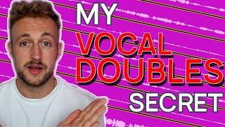 HOW TO RECORD THE BEST VOCAL DOUBLES (My Secret Arrangement)