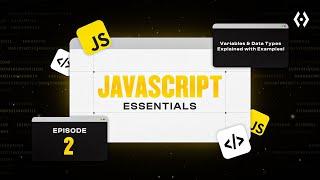 JavaScript Tutorial for Beginners (Ep. 2) | Variables & Data Types Explained with Examples!