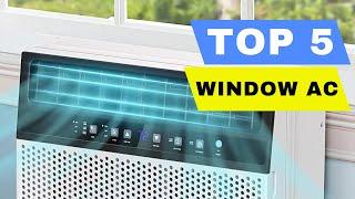 Top 5 Best Window Air Conditioner 2024 Review - Quiet Smart Window AC Unit (All Budget- Buying Guide