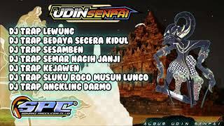 DJ GAMELAN JAWA  FULL ALBUM X STYLE JARANAN || BY DJ UDIN SENPAI || trap gamelan slow basss ...!!!!