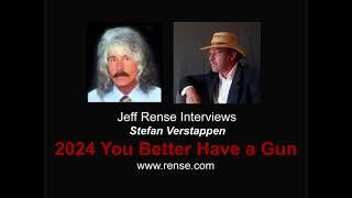 2024 - You Better Have a Gun with Jeff Rense