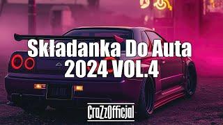 Składanka Do Auta 2024 VOL.4️ (CraZzOfficjal)