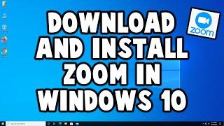 How to Download And Install Zoom in Windows 10