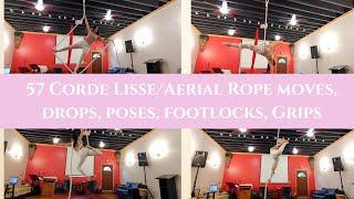 57 + Corde Lisse/Aerial Rope moves, tricks, drops, poses, footlocks, you can use on the Aerial Silk