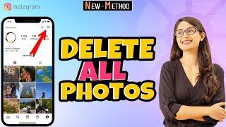 How to Delete ALL of Your Instagram Photos 2024