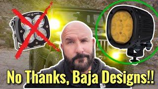 Why I Will NEVER Buy Baja Designs