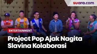 Ajak Nagita Slavina Berkolaborasi di Album 2856, Project Pop  Dia Populer dan Bisa Nyanyi