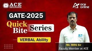 GATE 2025: Verbal Ability Quick Bite Series by Mr. MRS Sir | ACE Online & ACE Engineering Academy