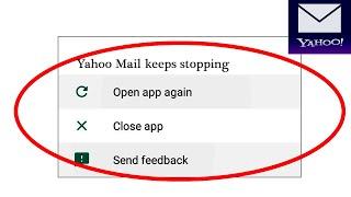 How To Fix Yahoo Mail App Keeps Stopping Error In Android Phone | Yahoo Mail App Not Working Problem
