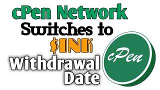 cPen Network Switches $PEN Mining to $INK || Withdrawal Requirements & Wallet Binding Deadline