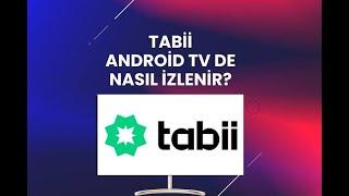 Tabii android tv uygulamasi tanıtımı