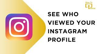 (NEW TRICK) How To See Who Visited / Viewed Your Instagram Profile - Proof!