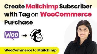How to Create Mailchimp Subscriber with Tag on WooCommerce Purchase