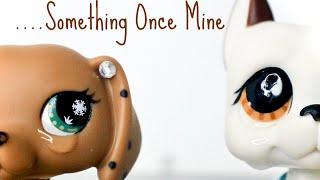 Something Once Mine {A Lps Romance Film}