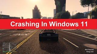 5 Ways To fix GTA V Crashing In Windows 11