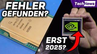 Nvidia Blackwell dauert noch? / Intel gibt endlich offensichtlichen Fehler zu?