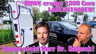 BMWK erwägt 1.000 EUR Ladeguthaben - SO besser nicht Herr Dr. Habeck!