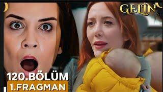 Gelin Dizisi 120.Bölüm 1 .Fragmanı || 07 Ocak  Carşamba || Sen nereden çıktın hortlak..!