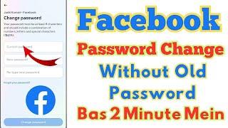 How To Change Facebook Password Without Old Password l facebook ka password kaise change kare
