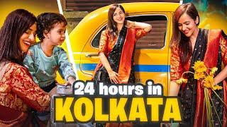 24 HOURS in Kolkata 