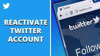 How To Reactivate Your Deactivated Twitter Account Again