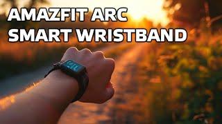 Обзор смарт фитнес браслета Amazfit Arc (производитель Xiaomi MiBand)