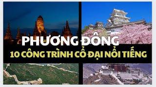 10 CÔNG TRÌNH KIẾN TRÚC PHƯƠNG ĐÔNG NỔI TIẾNG NHẤT THẾ GIỚI | AMAZING WORLD