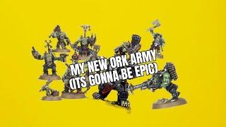 new ork army coming soon (big yellow mean orks)