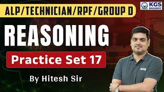 ALP | TECHNICIAN | RPF | GROUP D | Reasoning Practice Set - 17 | By Hitesh Sir | KGS Railway Exams