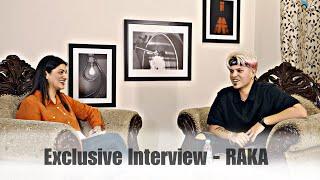 Exclusive Interview - RAKA
