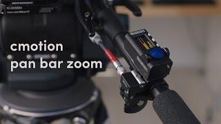 Quick Look: cmotion Pan Bar Zoom