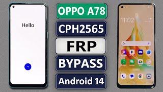 OPPO A78 (CPH2565) FRP BYPASS ANDROID 14 WITHOUT PC OPPO A78 GMAIL/GOOGLE ACCOUNT BYPASS WITHOUT PC