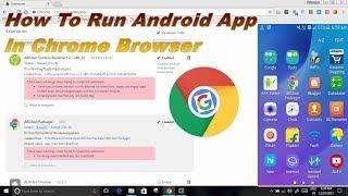 How To Run Android App In Chrome Browser