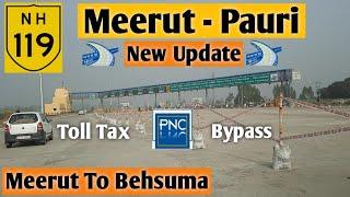 Meerut Pauri National Highway 119 Update | Meerut To Behsuma