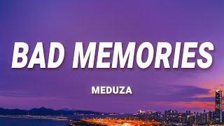 MEDUZA - Bad Memories (Lyrics) ft. Elley Duhé, James Carter, FAST BOY