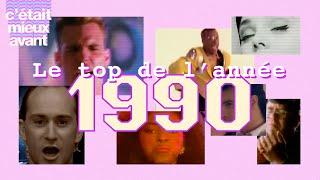 BEST OF 1990 - TOP 10 CHANSONS de l'ANNÉE 1990 (C'était mieux avant)