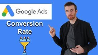 How To Increase Conversion Rates In Google Ads (2022)