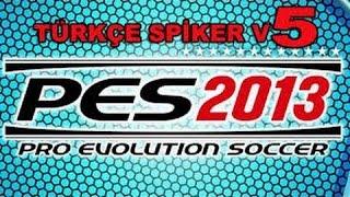 pes 2013 türkçe spiker yaması kurulumu